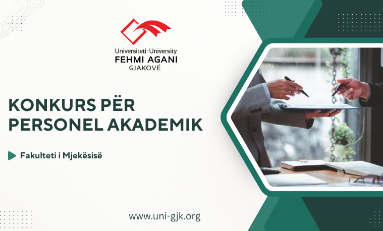 Konkurs për emërimin e personelit akademik në Fakultetin e Mjekësisë të Universitetit "Fehmi Agani" në Gjakovë