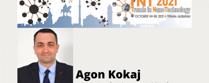Prof. ass. dr. Agon Kokaj pjesë e panelit në Edicionin e 21 -të të Konferencës Ndërkombëtare të Trendeve në Nanoteknologji (TNT2021)