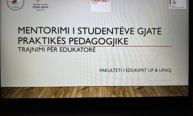 Në Fakultetin e Edukimit u mbajt trajnimi për edukatorët mentorë: Mentorimi i studentëve gjatë praktikës pedagogjike